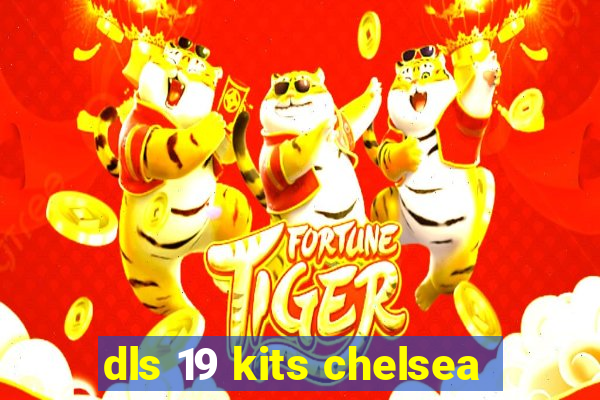 dls 19 kits chelsea